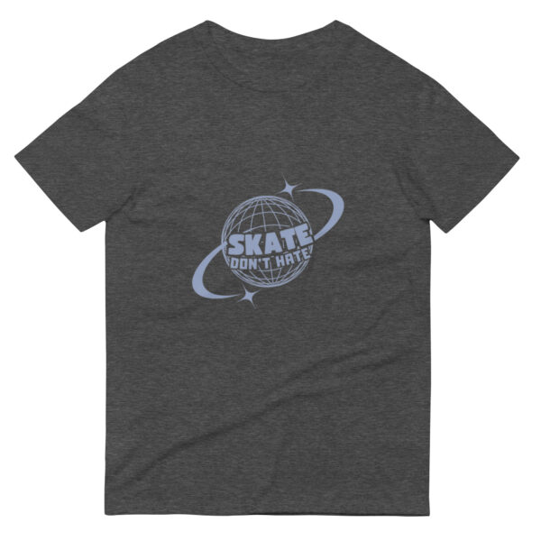 SKATE DON'T HATE Short-Sleeve T-Shirt - Image 6