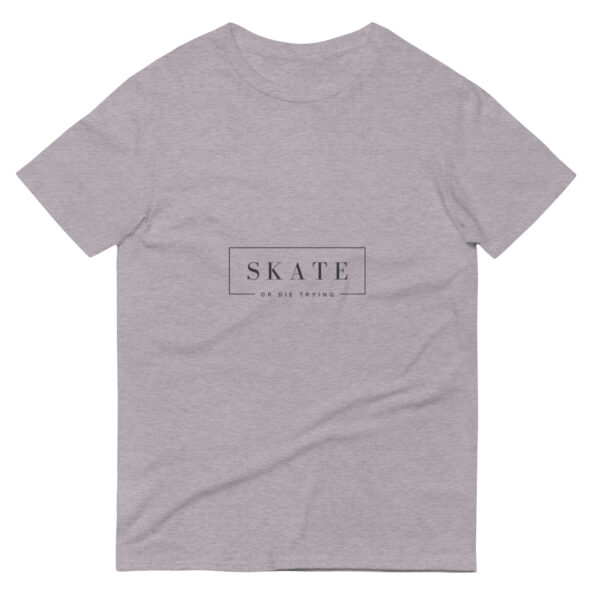 SKATE OR DIE TRYING Short-Sleeve T-Shirt - Image 4