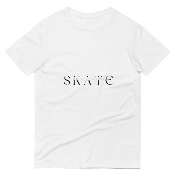 SKATE OR DIE TRYING Modern Short-Sleeve T-Shirt