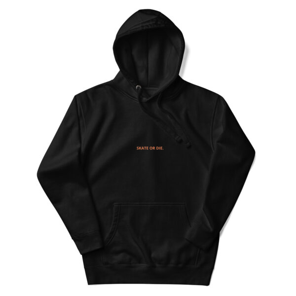 SKATE OR DIE Unisex Hoodie