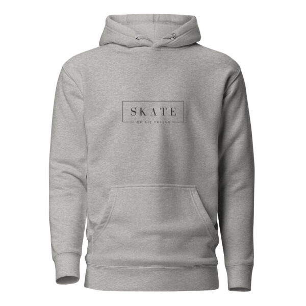 SKATE OR DIE TRYING Unisex Hoodie - Image 9