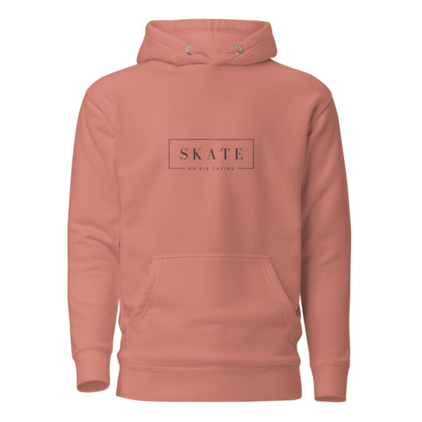 SKATE OR DIE TRYING Unisex Hoodie - Image 5