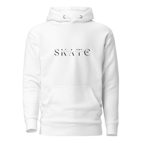 SKATE OR DIE TRYING Unisex Hoodie